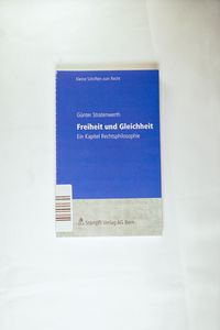 Freiheit und Gleichheit - Günter Stratenwerth