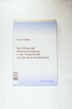 Der Einfluss der Seitenzahnstellung in der Totalprothetik auf die Sprachlautbildung