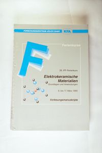 Elektrokeramische Materialien: Grundlagen und Anwendungen Elektrokeramische Materialien: Grundlagen und Anwendungen