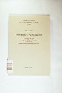 Fremde in der Nachkriegszeit - Displaced Persons - zwangsverschleppte Personen Fremde in der Nachkriegszeit - Displaced Persons - zwangsverschleppte Personen