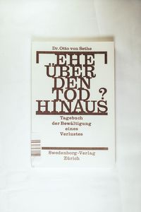 Ehe über den Tod hinaus?: Tagebuch der Bewältigung eines Verlustes