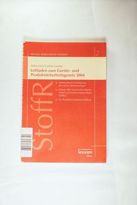 Leitfaden zum Geräte- und Produktsicherheitsgesetz 2004 Leitfaden zum Geräte- und Produktsicherheitsgesetz 2004