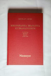 Reinhart Meyer: Bibliographia Dramatica et Dramaticorum. Einzelbände 1700-1800 / 1764-1766 - Reinhart Meyer Reinhart Meyer: Bibliographia Dramatica et Dramaticorum. Einzelbände 1700-1800 / 1764-1766 - Reinhart Meyer