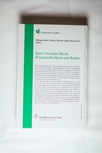 Sport zwischen Recht, Wirtschaftlichkeit und Kultur (f. d. Schweiz) - Marcel Würmli