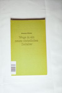 Wege in ein neues christliches Zeitalter