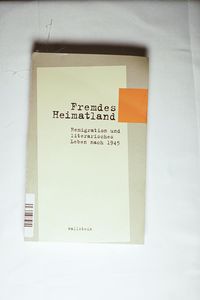 »Fremdes Heimatland« - Irmela der Lühe,Claus-Dieter Krohn