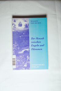 Der Mensch zwischen Engeln und Dämonen Der Mensch zwischen Engeln und Dämonen