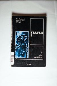Frauen / Frauen 3 - F wie weiblich, w wie Frau Frauen / Frauen 3 - F wie weiblich, w wie Frau