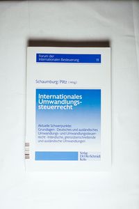 Internationales Umwandlungssteuerrecht: Aktuelle Schwerpunkte