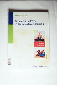 Gymnastik und Yoga in der Geburtsvorbereitung