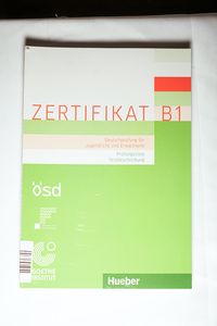 Zertifikat B1 ? Prüfungsziele, Testbeschreibung Zertifikat B1 ? Prüfungsziele, Testbeschreibung