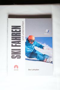 Skifahren und unterrichten : Der Lehrplan - Deutscher Skilehrerverband