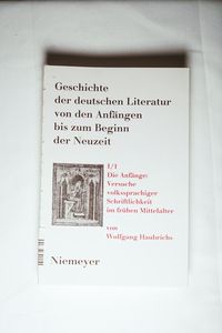 Geschichte der deutschen Literatur von den Anfängen bis zum Beginn der Neuzeit: (Ca. 700-1050/60)