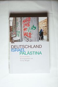 Deutschland, Israel, Palästina Streitschriften - Georg Meggle