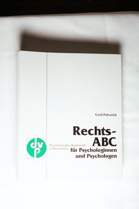 Rechts-ABC für Psychologinnen und Psychologen Rechts-ABC für Psychologinnen und Psychologen