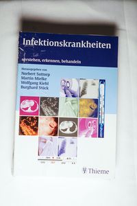 Infektionskrankheiten - verstehen, erkennen, behandeln