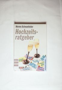 Hochzeitsratgeber - Werner Schwanfelder