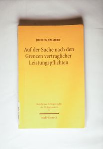 Auf der Suche nach den Grenzen vertraglicher Leistungspflichten - Jochen Emmert