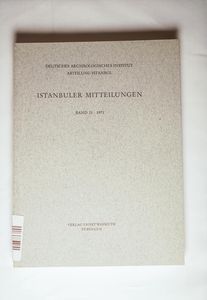 Istanbuler Mitteilungen. Band 21 (1971)