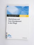 Überleitung und Case-Management in der Pflege / [