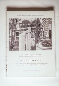 Stelae turcicae II. - Bacqué-Grammont, Jean-Louis/Hans-Peter Laqueur/Nicolas Vatin