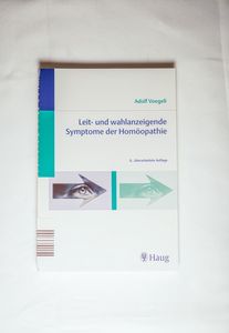 Leit- und wahlanzeigende Symptome der Homöopathie