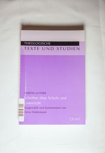 Schriften über Schule und Unterricht. - Luther, Martin