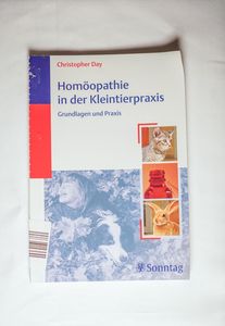 Homöopathie in der Kleintierpraxis - Grundlagen und Praxis