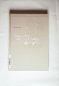 Descartes und das Problem der Philosophie : Diss. - Stefan Rissi