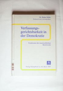 Verfassungsgerichtsbarkeit in der Demokratie : Funktionen der staatsrechtlichen Beschwerde