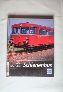 Alles über den Schienenbus - Krantz, Jürgen; Meier, Roland