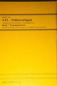 ATL-Folienvorlagen. Bd. 7, Kommunizieren