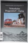 Nebenbahn Deggendorf - Eging - Rückschloß, Bernh