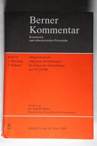 Obligationenrecht: Die einzelnen Vertragsverhältnisse, Gesellschaftsrecht, Wertpapierrecht, Art. 363-1186 Obligationenrecht: Die einzelnen Vertragsverhältnisse, Gesellschaftsrecht, Wertpapierrecht, Art. 363-1186