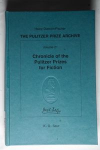 Chronicle of the Pulitzer Prizes for Fiction (Volume 21) Chronicle of the Pulitzer Prizes for Fiction (Volume 21)