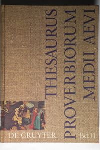 Thesaurus proverbiorum medii aevi - Singer, Samuel Thesaurus proverbiorum medii aevi - Singer, Samuel