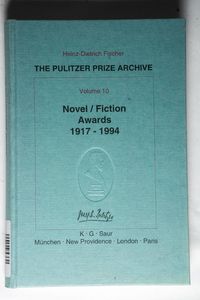 Novel / Fiction Awards 1917-1994 - Heinz-D. Fischer