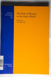 The Role of Women in the Altaic World - Veronika Veit The Role of Women in the Altaic World - Veronika Veit