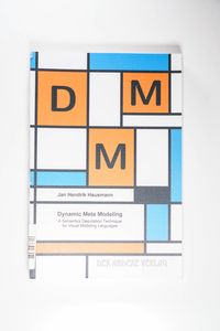 Dynamic Meta Modeling: A Semantics Description Technique for Visual Modeling Lan - Hausmann, Jan H Dynamic Meta Modeling: A Semantics Description Technique for Visual Modeling Lan - Hausmann, Jan H