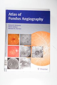 Atlas of Fundus Angiography - Heinrich Heimann