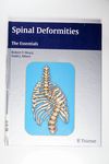 Spinal Deformities: The Essentials - Robert F. Hea