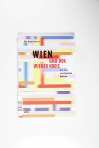 Wien und der Wiener Kreis. Orte einer unvollendeten Moderne - Thurm-Nemeth, Volker, Nemeth, Elisabeth