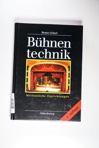 Bühnentechnik: Mechanische Einrichtungen - Grösel, Bruno Bühnentechnik: Mechanische Einrichtungen - Grösel, Bruno