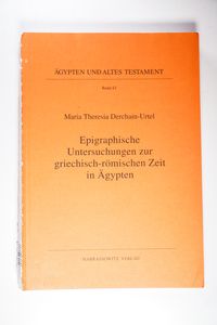 Epigraphische Untersuchungen zur griechisch-römischen Zeit in Ägypten. Band 43