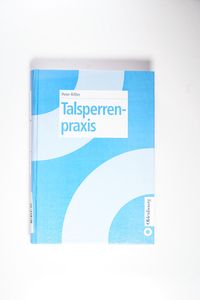 Talsperrenpraxis