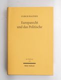 Europarecht und das Politische (Jus Pu...