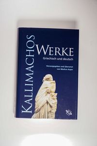 Werke - Kallimachos