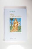 Natur im Mittelalter - Peter Dilg