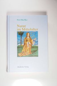 Natur im Mittelalter - Peter Dilg Natur im Mittelalter - Peter Dilg