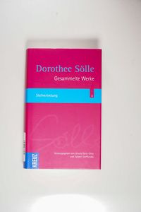 Gesammelte Werke: Stellvertretung (Sölle Werkausgabe) - Sölle, Dorothee Gesammelte Werke: Stellvertretung (Sölle Werkausgabe) - Sölle, Dorothee